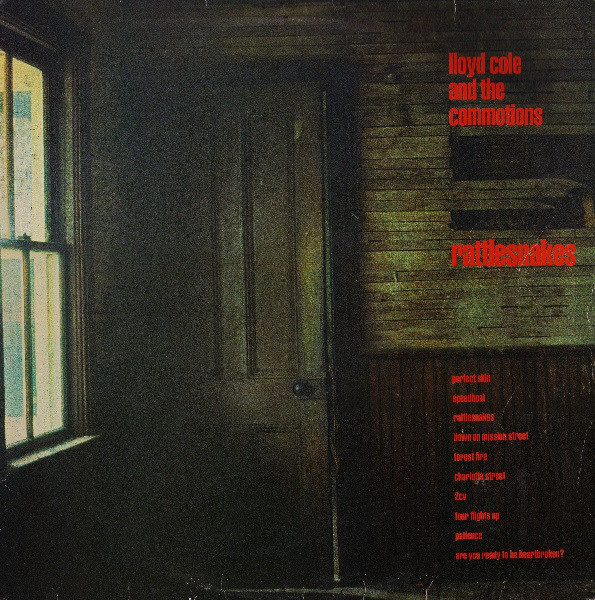 Lloyd Cole And The Commotions - Rattlesnakes