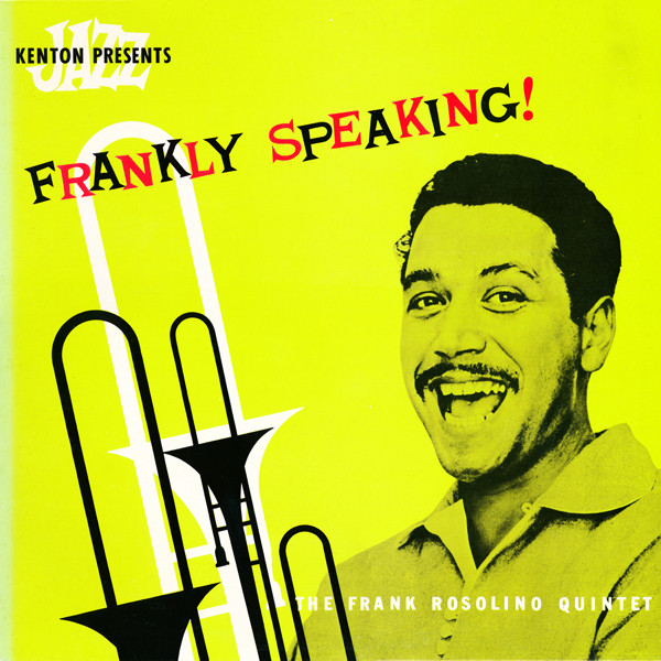 The Frank Rosolino Quintet - Frankly Speaking!
