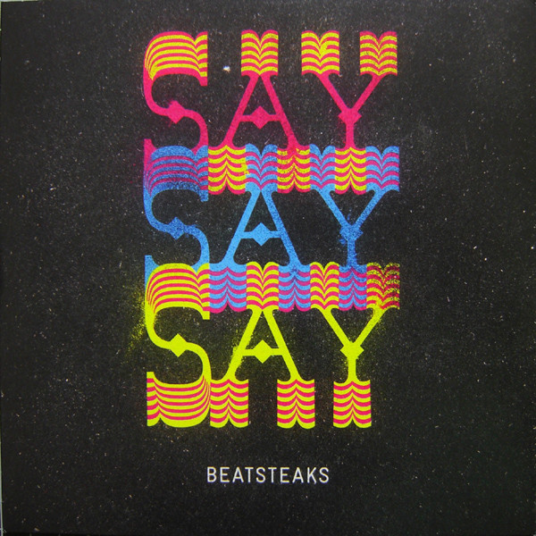 Beatsteaks - Saysaysay