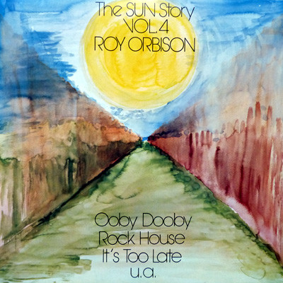 Roy Orbison - The Sun Story Vol.4
