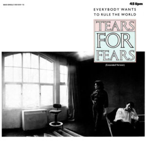 Tears For Fears - Everybody Wants To Rule The World