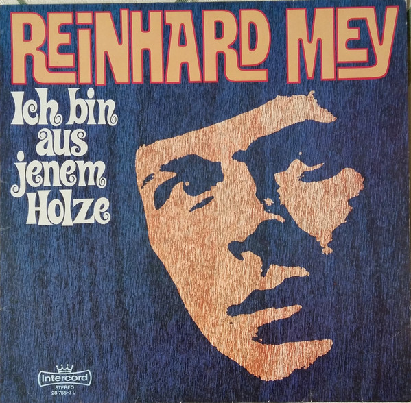 Reinhard Mey - Ich Bin Aus Jenem Holze