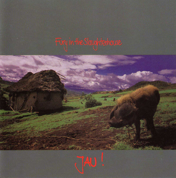 Fury And The Slaughterhouse - JAU!