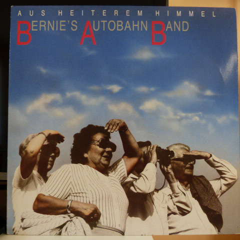 Bernie's Autobahn Band - Aus Heiterem Himmel