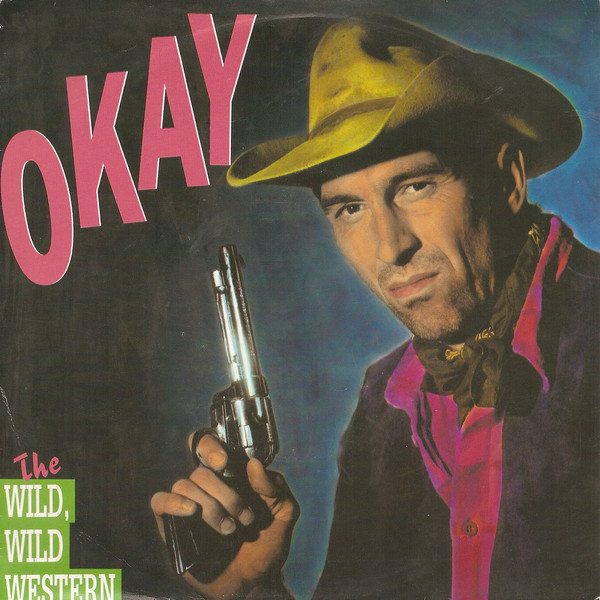 Okay – The Wild, Wild Western - Vol. I