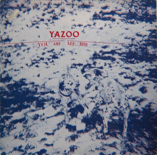 Yazoo - You And Me Both