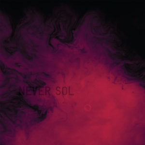 Never Sol - Under Quiet