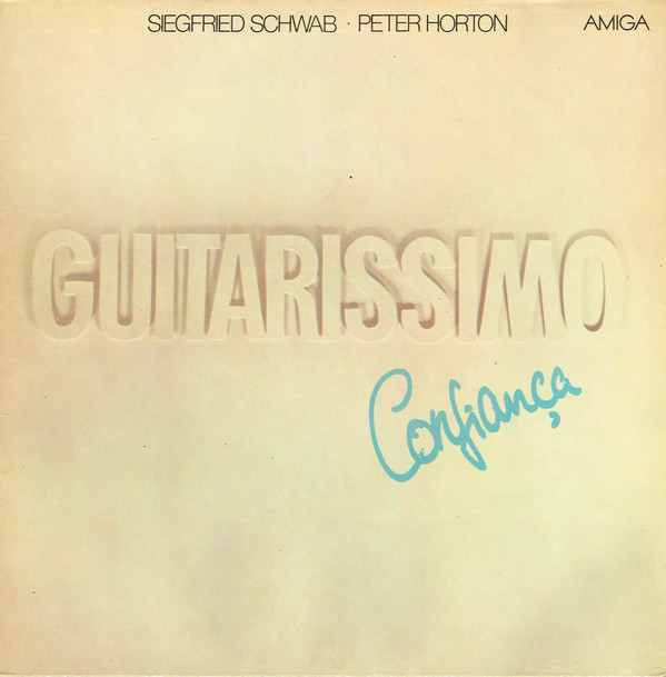 Peter Horton, Siegfried Schwab - Guitarissimo Confiança