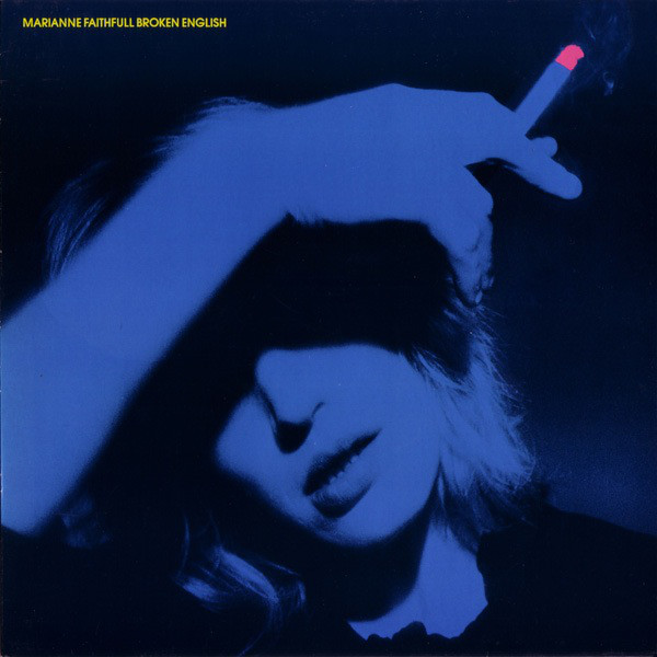 Marianne Faithfull - Broken English