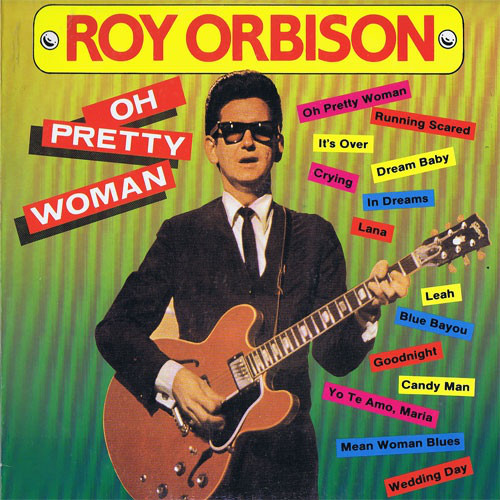 Roy Orbison - Oh Pretty Woman
