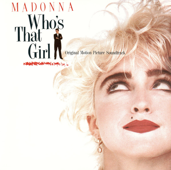 Madonna - Who's That Girl (Original Motion Picture Soundtrack)
