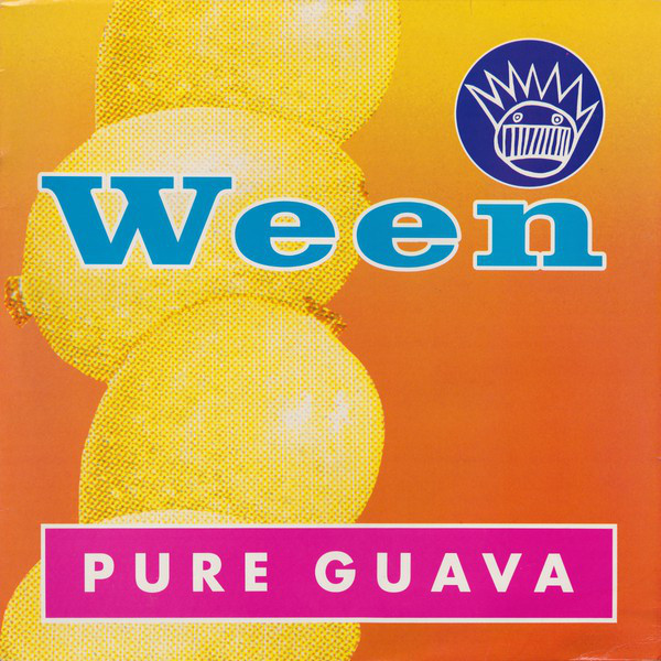 Ween ‎– Pure Guava