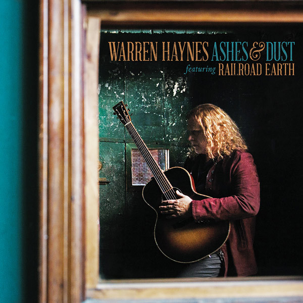 Warren Haynes Featuring Railroad Earth - Ashes & Dust