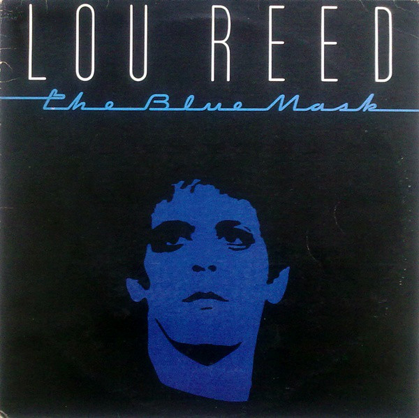 Lou Reed - The Blue Mask