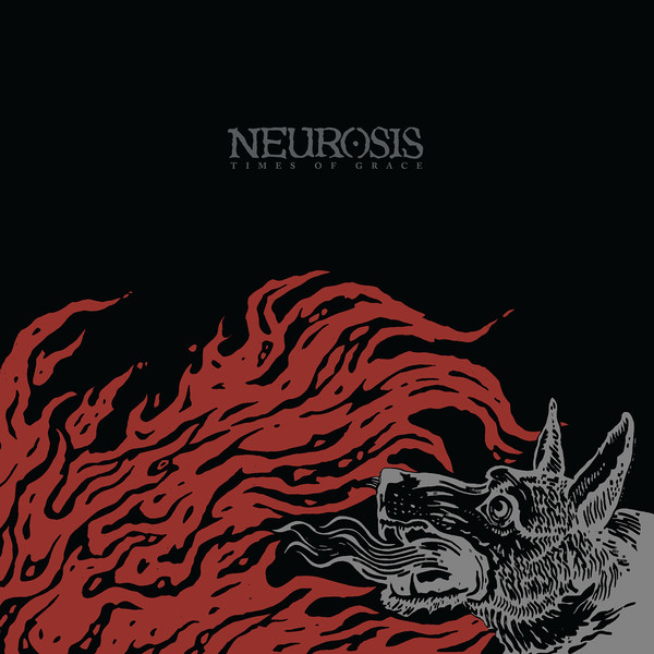 Neurosis – Times Of Grace