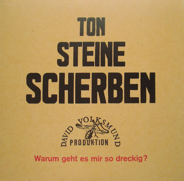 Ton Steine Scherben ‎– Warum Geht Es Mir So Dreckig