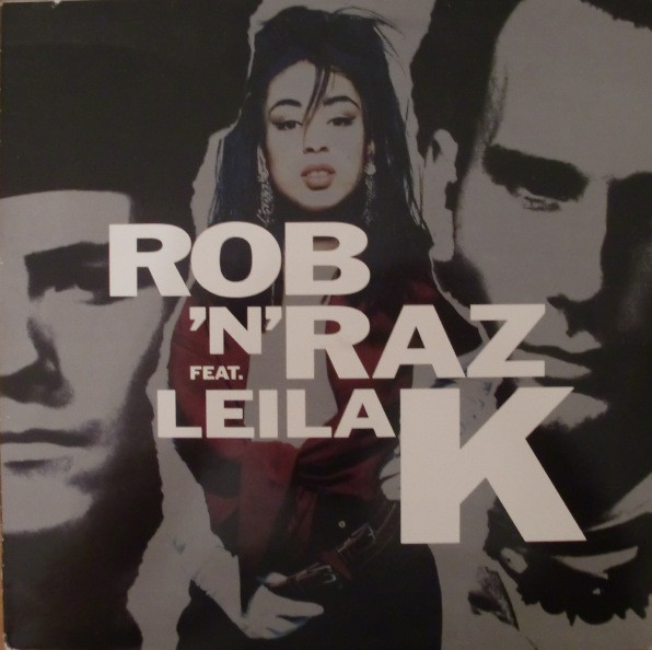 Rob 'N' Raz Feat. Leila K – Rob 'N' Raz Featuring Leila K
