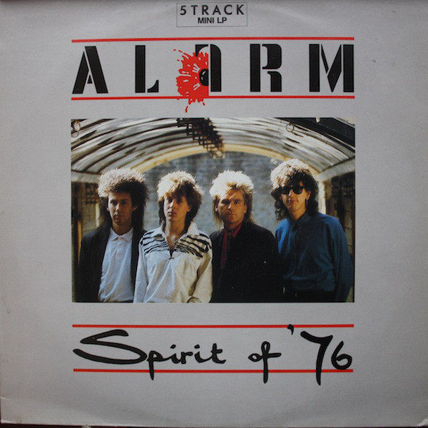 The Alarm - Spirit Of '76