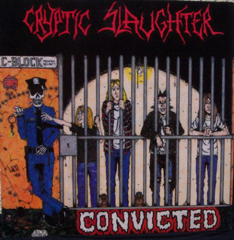 Cryptic Slaughter - Convicted
