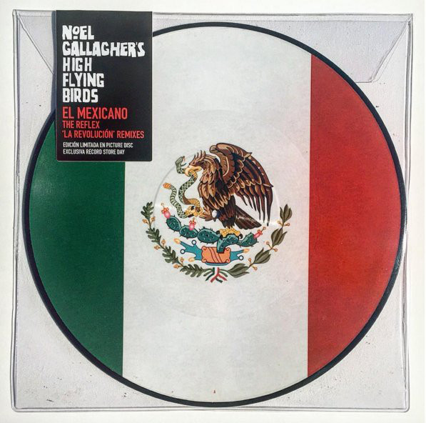 Noel Gallagher's High Flying Birds ‎– El Mexicano (The Reflex 'La Revolución' Remixes)