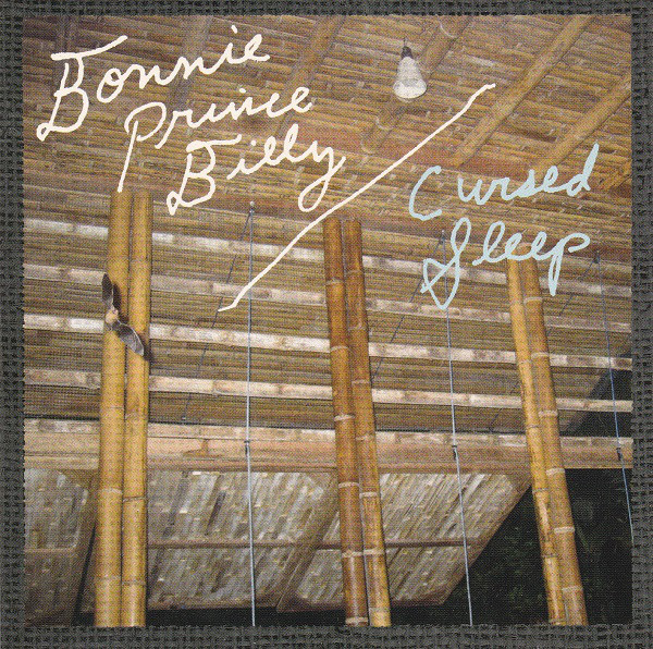Bonnie Prince Billy ‎– Cursed Sleep