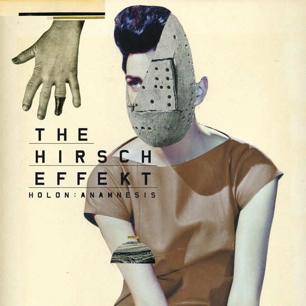 The Hirsch Effekt – Holon : Anamnesis