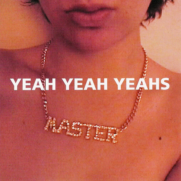 Yeah Yeah Yeahs – Yeah Yeah Yeahs