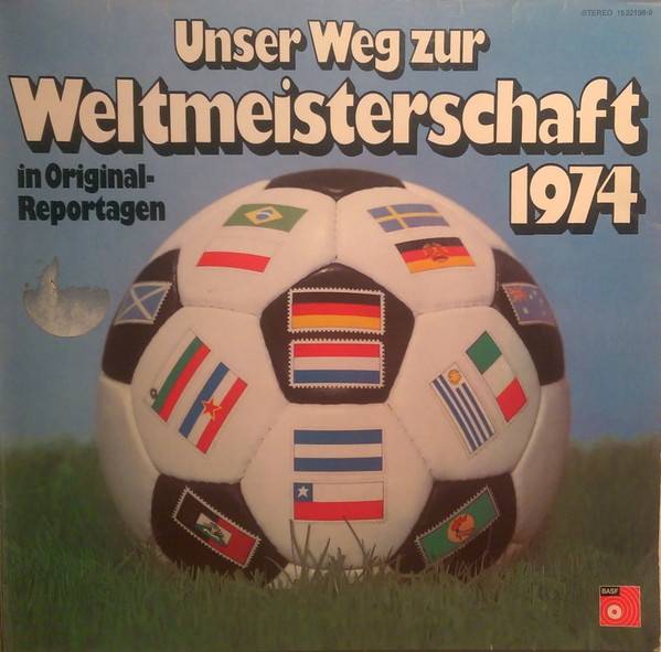 Unser Weg Zur Weltmeisterschaft 1974 - Compilation