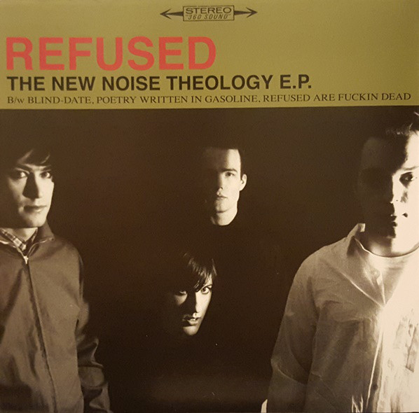 Refused - The New Noise Theology EP