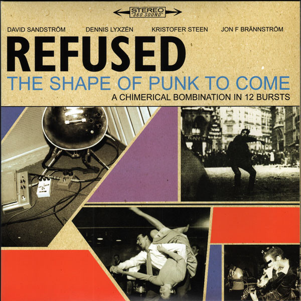 Refused - The Shape Of Punk To Come