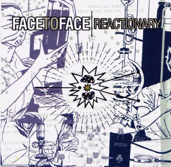 Face To Face - Reactionary