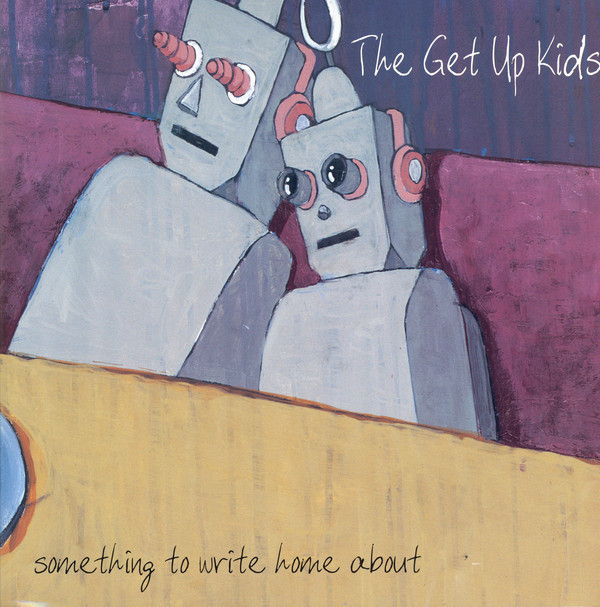 The Get Up Kids - Something To Write Home About (25th Anniversary)