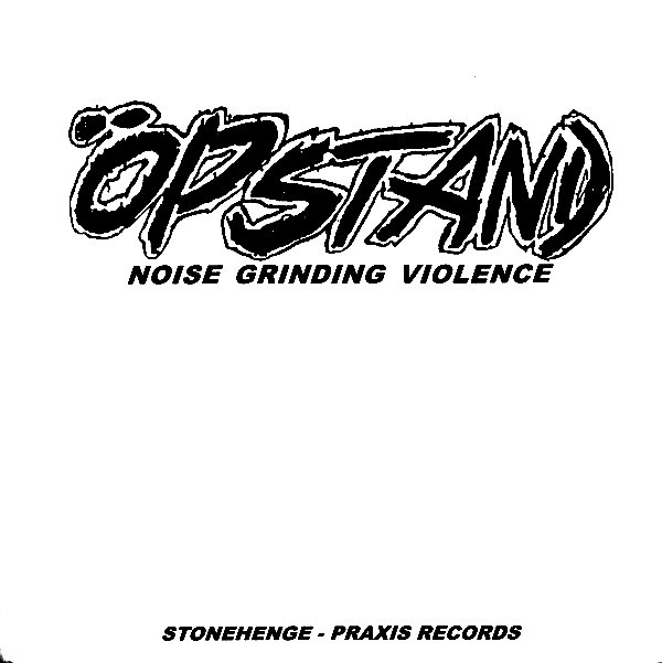 Öpstand/ Seein' Red - Noise Grinding Violence/ Seein' Red