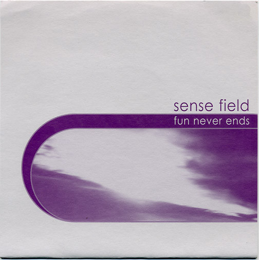 Sense Field - Fun Never Ends