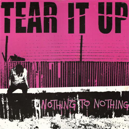 Tear It Up - Nothing To Nothing