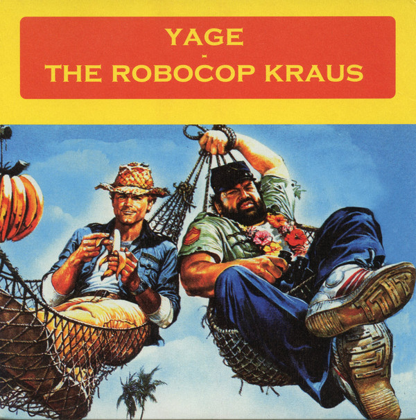 Yage / The Robocop Kraus - Split