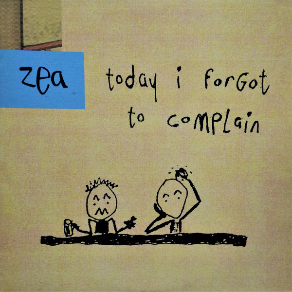 Zea - Today I Forgot To Complain