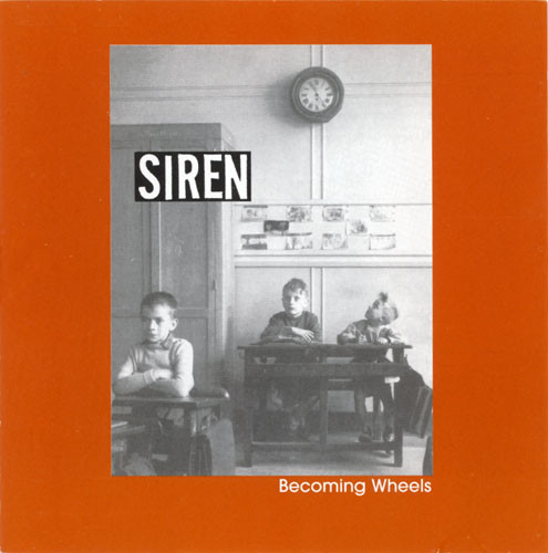 Siren - Becoming Wheels