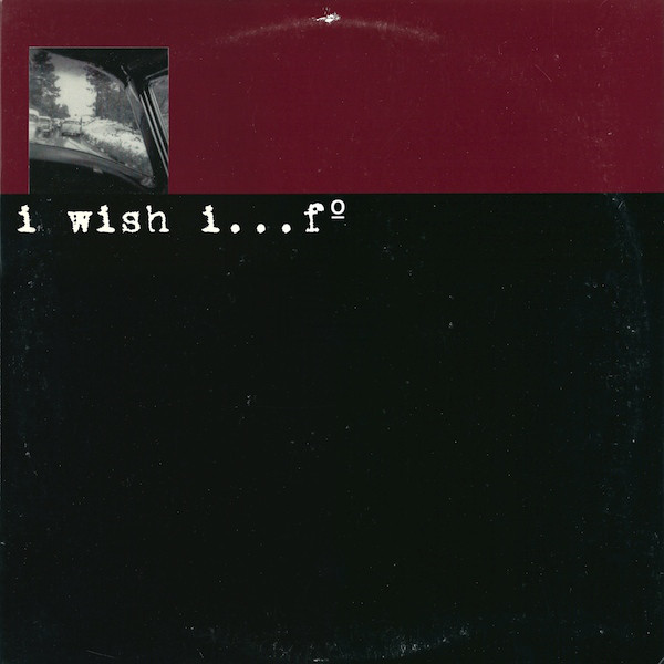 I Wish I - ...F°