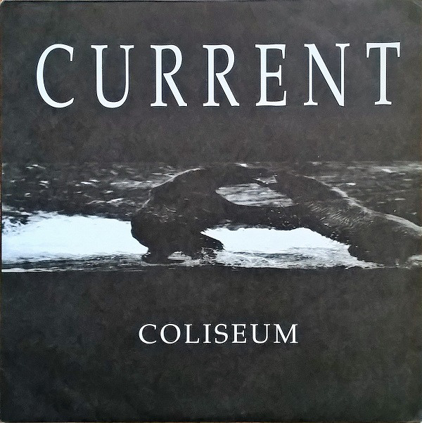 Current - Coliseum