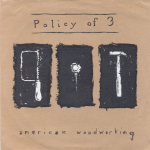 Policy Of 3 - American Woodworking