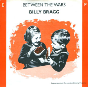 Billy Bragg - Between The Wars