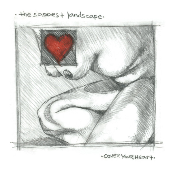 The Saddest Landscape - Cover Your Heart