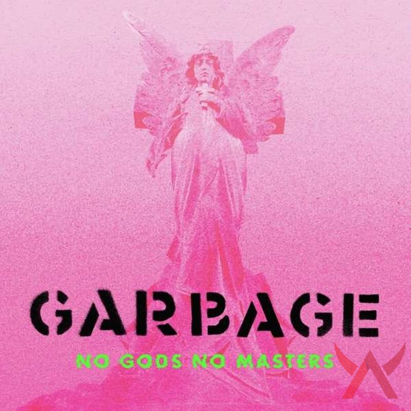 Garbage - No Gods No Masters