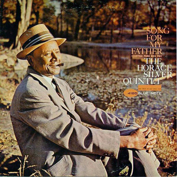 Horace Silver - Song For My Father (Cantiga Para Meu Pai)