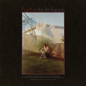 Fruit Bats - The Pet Parade