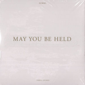 Sumac - May You Be Held
