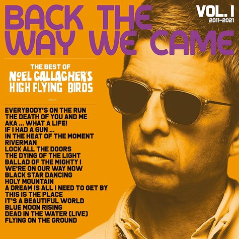 Noel Gallagher's High Flying Birds - Back The Way We Came: Vol.1 (2011-2021)