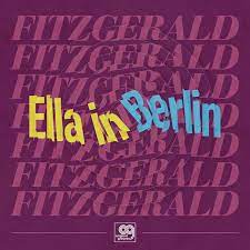 Ella Fitzgerald - Ella in Berlin