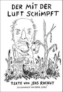 Jens Rachut - Der Mit Der Luft Schimpft